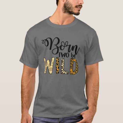 Born Two Be Wild 2Nd Birthday Zoo Animals Nature T T_Shirt