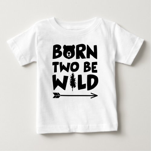 Born Two Wild Baby T_Shirt