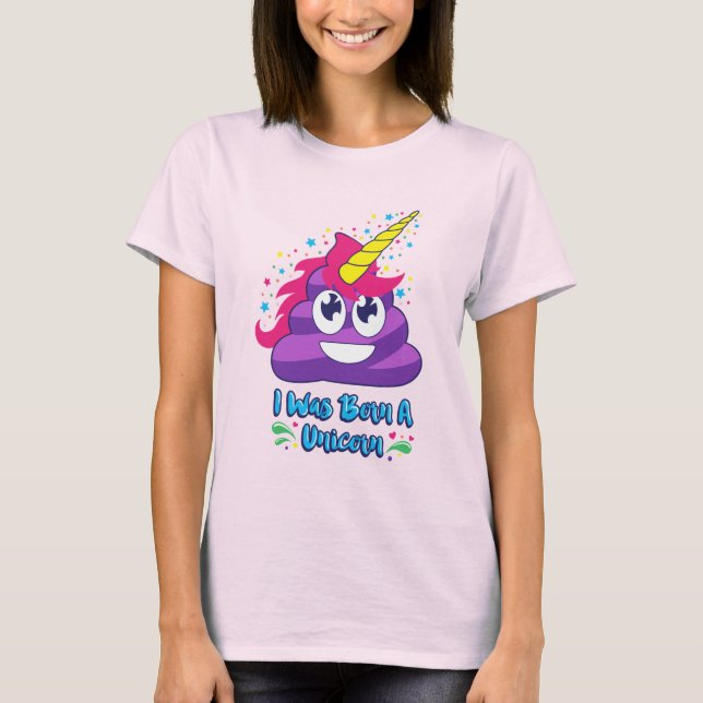 Born Unicorn Emoji Poop T-Shirt (Front)