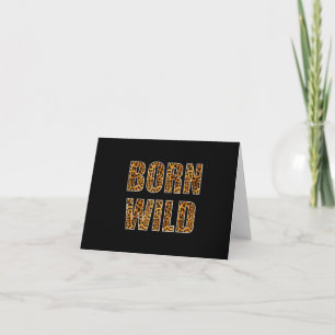 Born Wild Cheetah Tiger Lion Animal Print Leopard Thank You Card