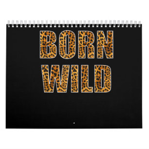 born wild cheetah tiger lion animal print leopark calendar