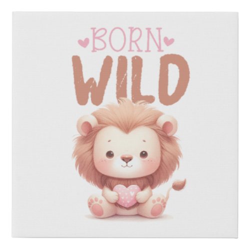 Born Wild Lion Canvas Baby Nursery Decor