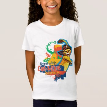 Born With Cat-like Moves T-shirt by pussinboots at Zazzle