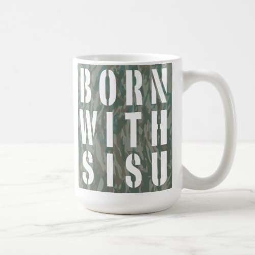 Born With Sisu Camo 3 Coffee Mug
