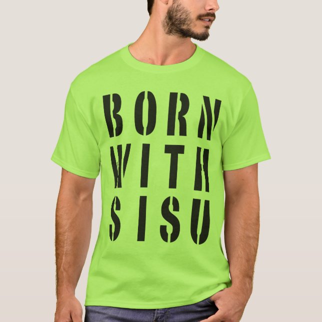 Born With Sisu T-Shirt (Front)
