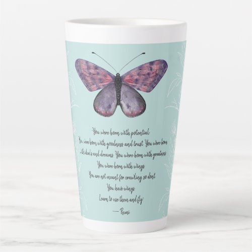  Born With Wings Rumi Quote Butterfly   Latte Mug