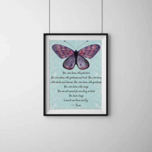  Born With Wings Rumi Quote Butterfly Poster