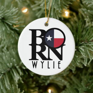 BORN Wylie Texas Ceramic Ornament