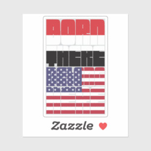 Born Yemen Belong American Sticker