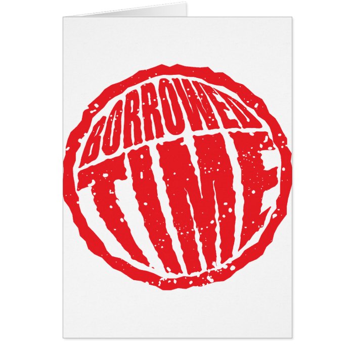 Borrowed Time circle stamp hanko Card