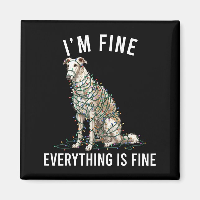 Borzoi Christmas I'm Fine Everything Is Fine  Magnet (Front)