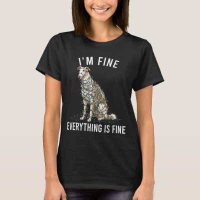 Borzoi Christmas I'm Fine Everything Is Fine  T-Shirt
