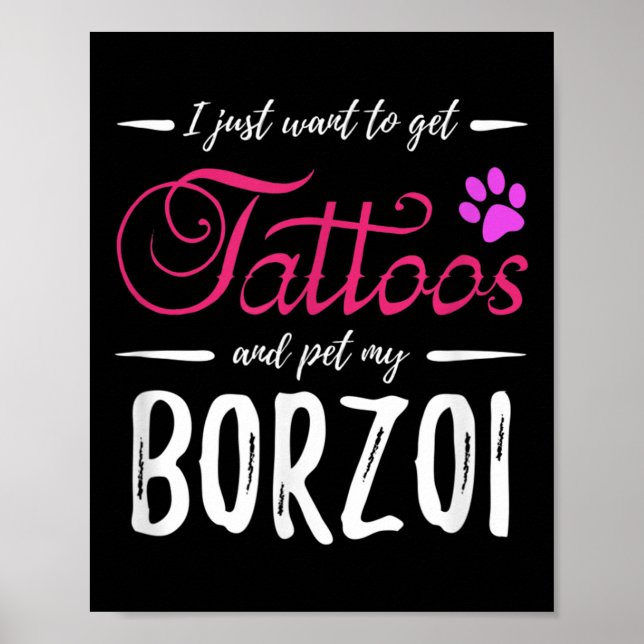 Borzoi Dog Lover Tattoo Funny Dog Mom Gift Idea  Poster (Front)