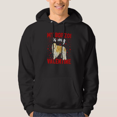 Borzoi Is My Valentine Love Hearts Borzoi Dog Vale Hoodie