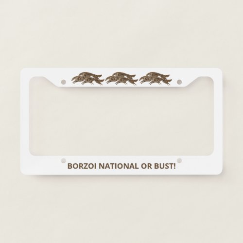 Borzoi National Or Bust License Plate Frame