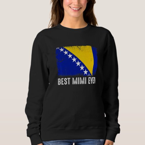 Bosnia And Herzegovina Flag Best Mimi Ever Family Sweatshirt