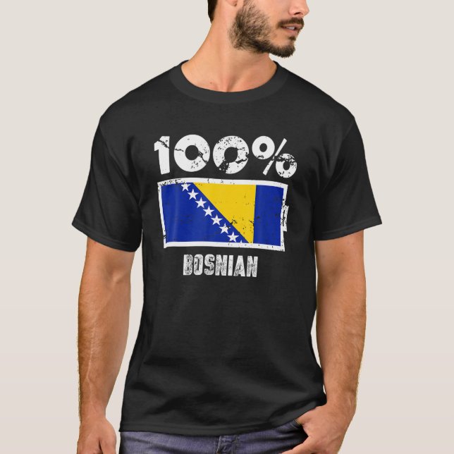Bosnia and Herzegovina Flag Support 100 Bosnian Ba T-Shirt (Front)
