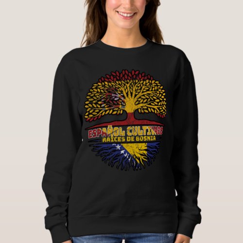 Bosnia Bosnian Spain Spanish Tree Roots Flag Sweatshirt