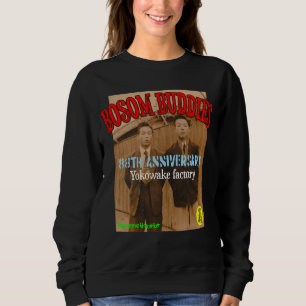 BOSOM BUDDIES SWEATSHIRT