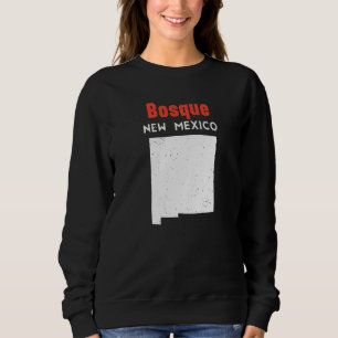 Bosque Farms USA State America Travel New Mexican Sweatshirt