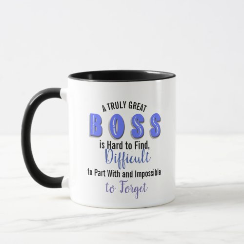 boss Appreciation Gift A Truly Great Boss is Hard Mug