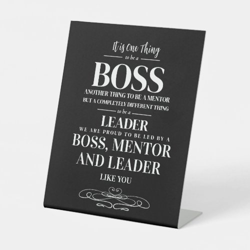 Boss appreciation week Mentor leader  Pedestal Sign