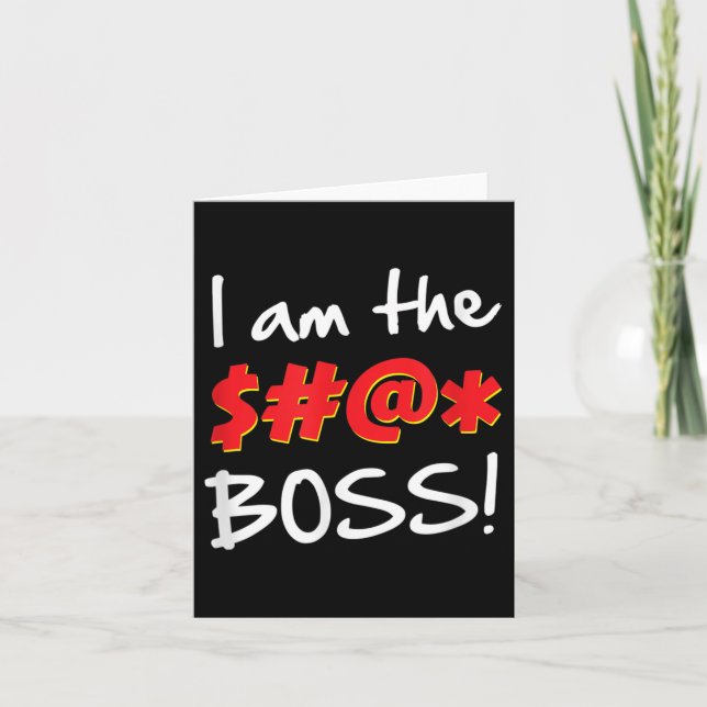 Boss, Bosses Humor Quote Graphic Gag Gift  Card (Front)
