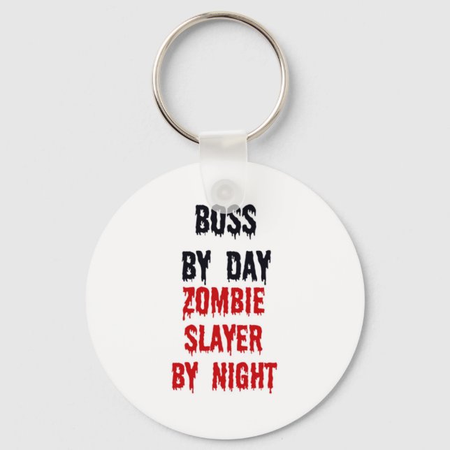 Boss By Day Zombie Slayer By Night Keychain (Front)
