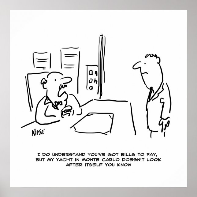 Boss can't give Pay Rise as he has a Yacht Poster (Front)