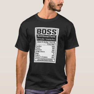 Boss Day Nutritional Facts Amazing Boss Great Job T-Shirt