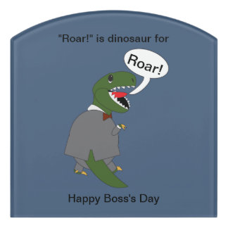 Boss Day T-Rex Dinosaur Personalize Door Sign