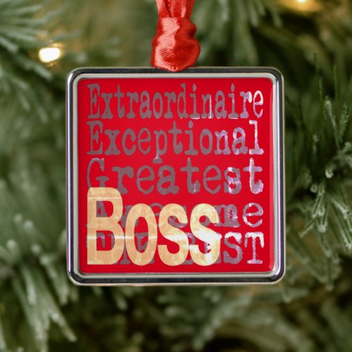 Boss Extraordinaire Metal Ornament