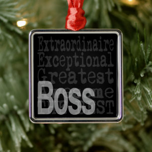 Boss Extraordinaire Metal Ornament