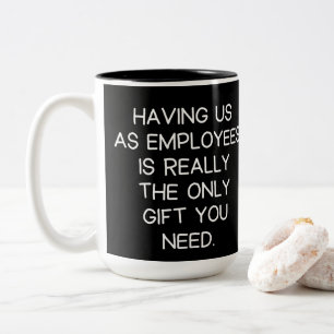 Boss Funny Employees Saying Two-Tone Coffee Mug