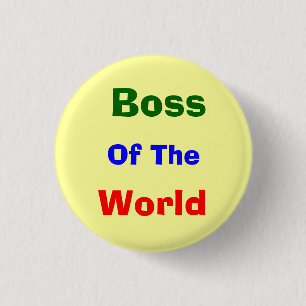 Boss, funny pinback button