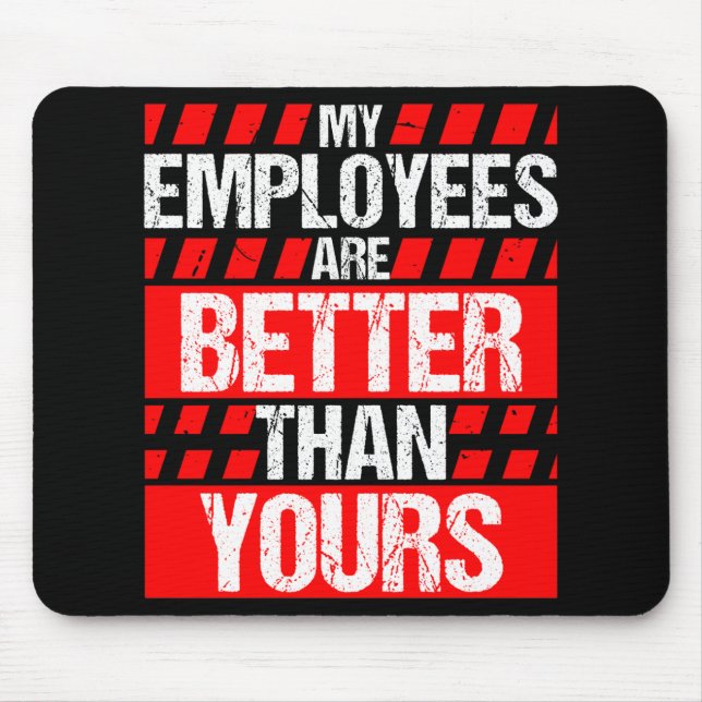 Boss Gift Employees Better Boss's Day Mouse Pad (Front)