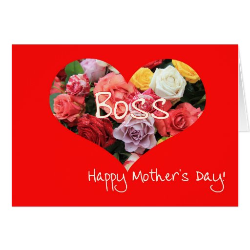 Boss Happy Mother's Day rose card | Zazzle