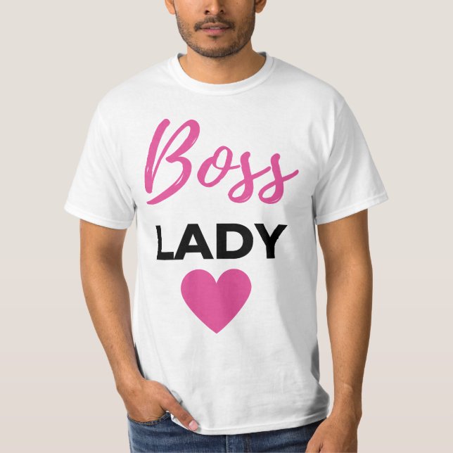Boss Lady 2 T-Shirt (Front)