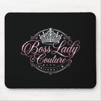 Boss Lady Couture Mousepad