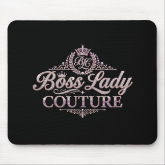 Boss Lady Couture Mousepad
