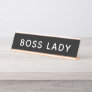 Boss Lady Desk Name Plate