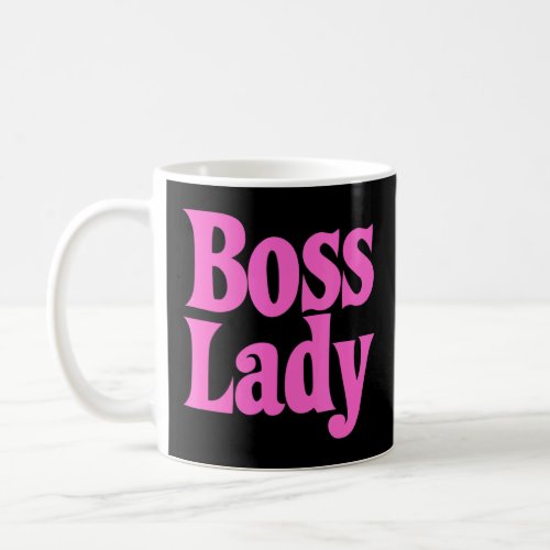 Boss Lady For Women Girls Cool Director Manager _2 Coffee Mug