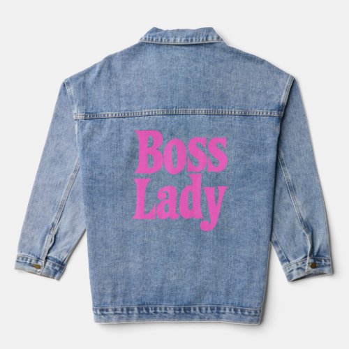 Boss Lady For Women Girls Cool Director Manager _2 Denim Jacket