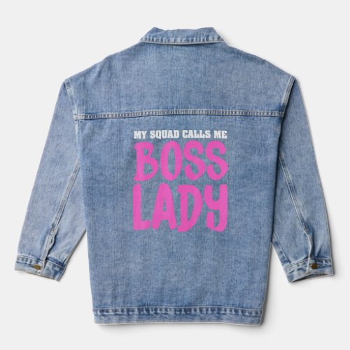 Boss Lady For Women Girls Cool Manager Director _5 Denim Jacket