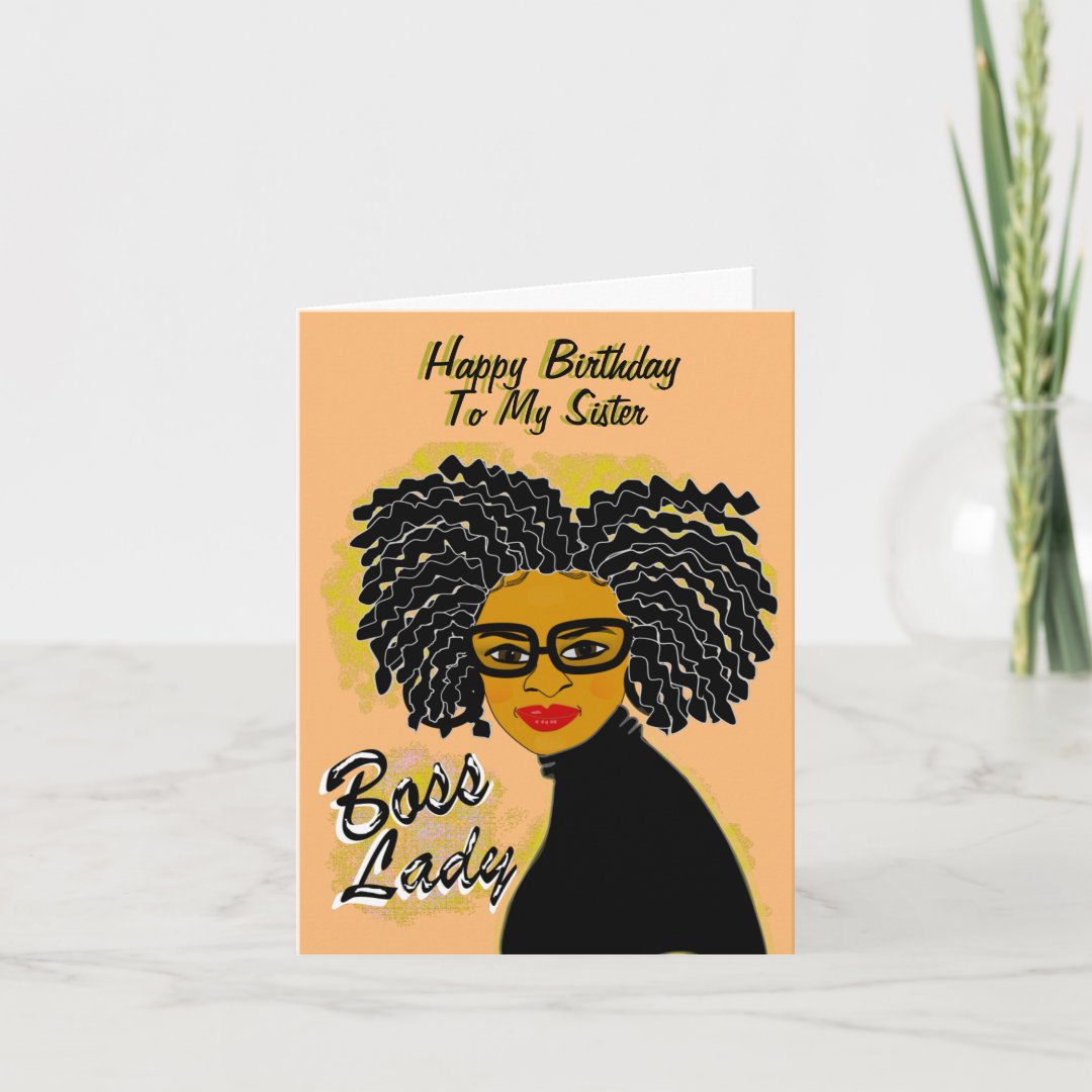 Boss Lady Happy Birthday Sister African American Card | Zazzle