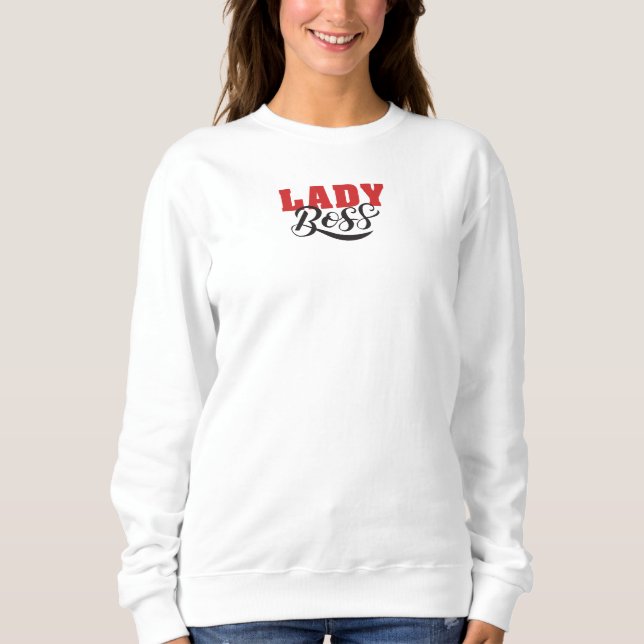 Boss Lady Mindset – Powerful Women Quote Design Sweatshirt (Front)