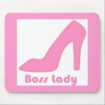 Boss Lady Mouse Pad<br><div class="desc">Great mousepad to give to your boss on any occasion or simply get for yourself. Dress up your computer with this mousepad.</div>