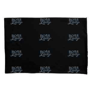 Boss Lady Pillowcase