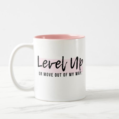 Boss Lady Pink Positive Mug _ Level Up