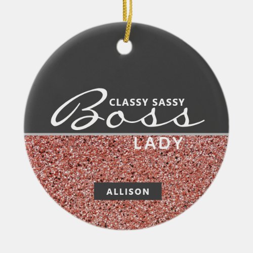 Boss Lady Pink Rose Gold Glitter Personalized Ceramic Ornament